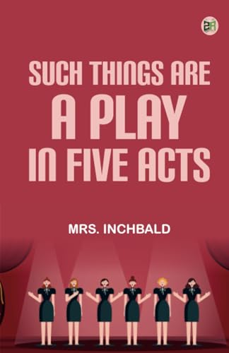 Such Things Are A Play in Five Acts von Zinc Read