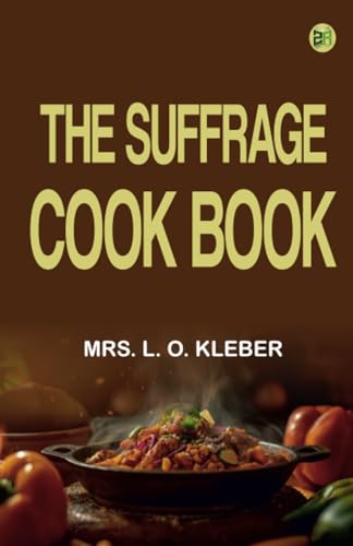 The Suffrage Cook Book von Zinc Read
