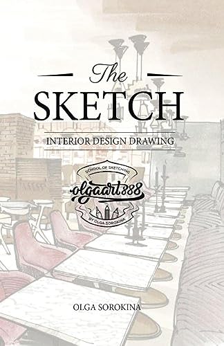 The SKETCH: Interior design drawing von CreateSpace Independent Publishing Platform