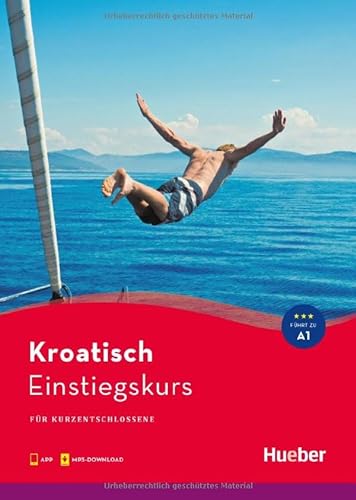 Einstiegskurs Kroatisch: für Kurzentschlossene / Buch mit Audios online