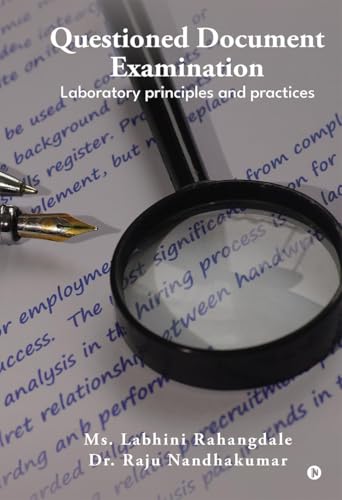 Questioned Document Examination: Laboratory principles and practices von Notion Press