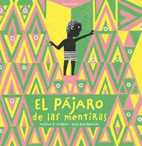 El pájaro de las mentiras von Ediciones Ekaré