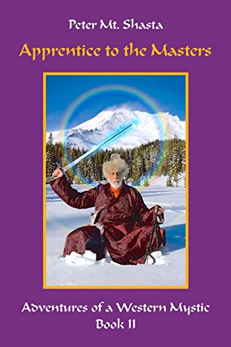 Apprentice to the Masters: Adventures of a Western Mystic, Part II (Ascended Master Instruction, Band 2) von Church of the Seven Rays