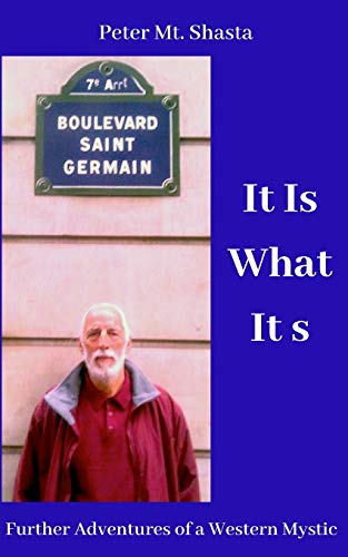 It Is What It Is: Further Adventures of a Western Mystic von Church of the Seven Rays