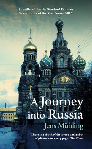 Mühling, J: Journey into Russia (Armchair Traveller) von Haus Pub.