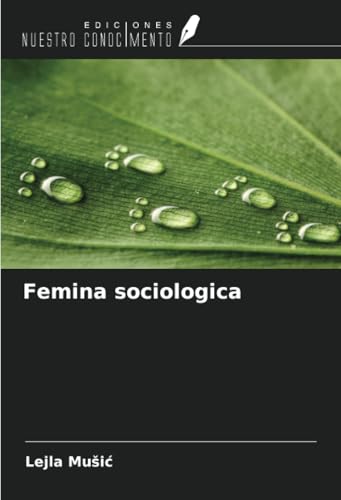 Femina sociologica von Ediciones Nuestro Conocimiento