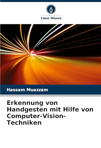 Erkennung von Handgesten mit Hilfe von Computer-Vision-Techniken: DE von Südwestdeutscher Verlag