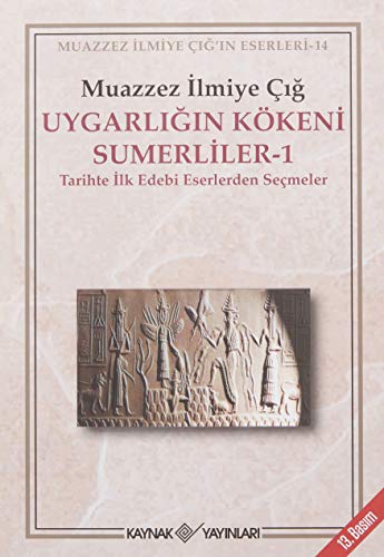 Uygarlığın Kökeni Sümerliler 1