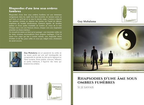 Rhapsodies d'une âme sous ombres funèbres: Si je savais von Éditions Muse