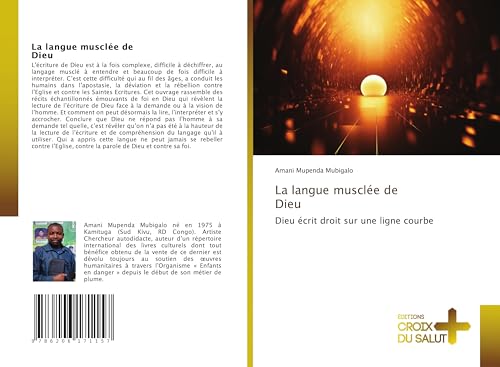 La langue musclée de Dieu: Dieu écrit droit sur une ligne courbe von Éditions Croix du Salut
