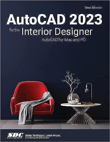 Autocad 2023 for the Interior Designer: Autocad for MAC and PC