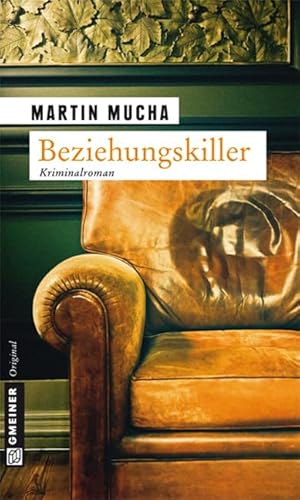 Beziehungskiller: Kriminalroman (Universitätslektor Linder) von Gmeiner-Verlag