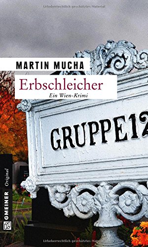 Erbschleicher: Kriminalroman (Universitätslektor Linder) von Gmeiner-Verlag