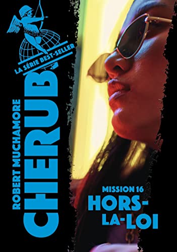 Cherub - Mission 16 : Hors-la-loi Cherub - Mission 16 : Hors-la-loi von CASTERMAN