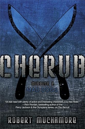 Mad Dogs (Volume 8) (CHERUB, Band 8)