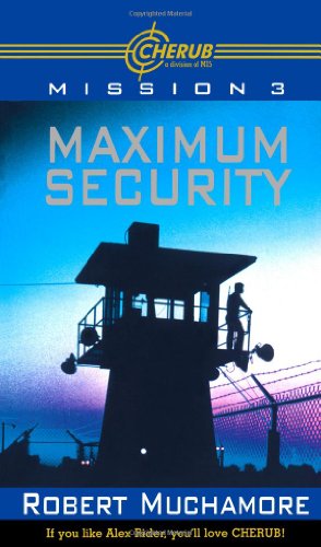 Maximum Security (Cherub, Band 3) von Simon Pulse