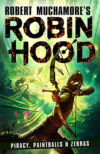Robin Hood 2: Piracy, Paintballs & Zebras: Volume 2 von BONNIER