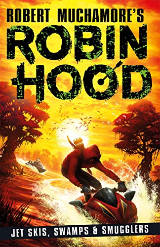 Robin Hood 3: Jet Skis, Swamps & Smugglers: Volume 3 von BONNIER