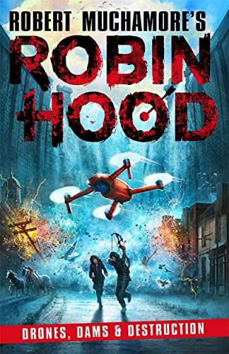 Drones, Dams & Destruction: Volume 4 (Robin Hood, 4)