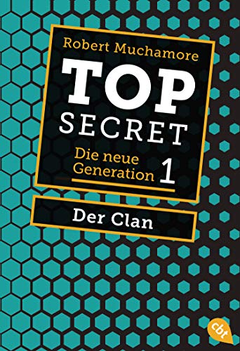 Top Secret. Der Clan: Die neue Generation 1 (Top Secret - Die neue Generation (Serie), Band 1)