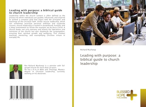 Leading with purpose: a biblical guide to church leadership von Blessed Hope Publishing