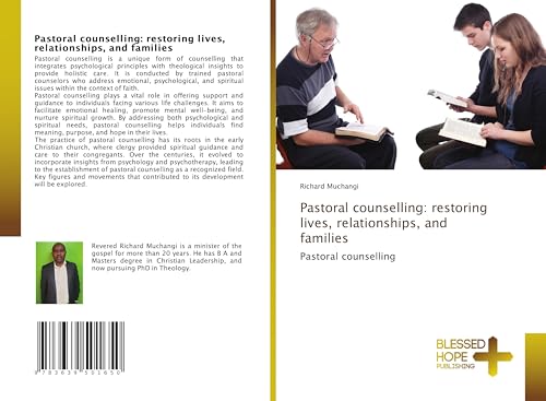 Pastoral counselling: restoring lives, relationships, and families: Pastoral counselling von VDM Verlag