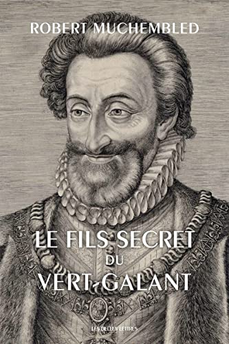 Le Fils Secret Du Vert-galant