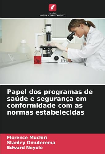Papel dos programas de saúde e segurança em conformidade com as normas estabelecidas von Edições Nosso Conhecimento