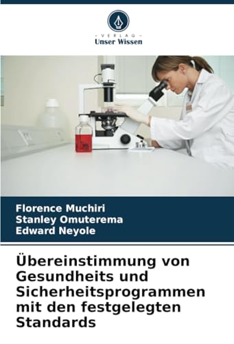 Übereinstimmung von Gesundheits und Sicherheitsprogrammen mit den festgelegten Standards von Verlag Unser Wissen