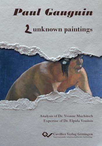 Paul Gauguin: 2 unknown paintings von Cuvillier Verlag
