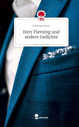 Herr Fleming und andere Gedichte. Life is a Story - story.one von story.one publishing