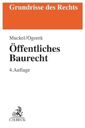 Öffentliches Baurecht (Grundrisse des Rechts) von Beck C. H.