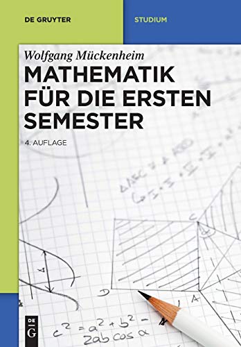 Mathematik für die ersten Semester (De Gruyter Studium)