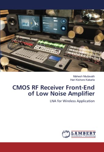 CMOS RF Receiver Front-End of Low Noise Amplifier: LNA for Wireless Application