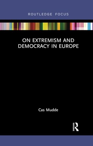 On Extremism and Democracy in Europe (Routledge Studies in Extremism and Democracy, Band 34)