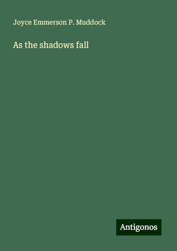 As the shadows fall von Antigonos Verlag