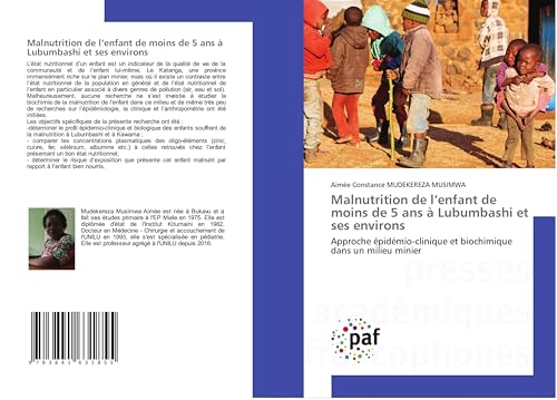Malnutrition de l¿enfant de moins de 5 ans à Lubumbashi et ses environs: Approche épidémio-clinique et biochimique dans un milieu minier von Fromm Verlag
