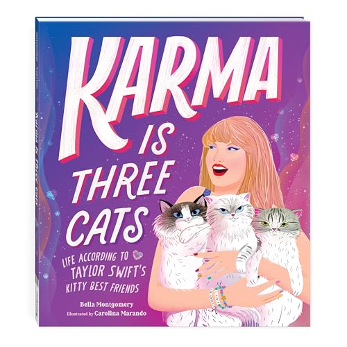 Karma Is Three Cats: Life According to Taylor Swift’s Kitty Best Friends von MudPuppy