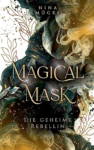 Magical Mask: Die geheime Rebellin von Books on Demand