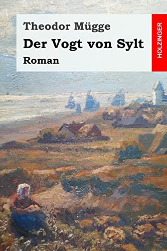 Der Vogt von Sylt: Roman von CREATESPACE
