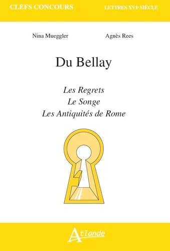 Du Bellay, Les Regrets, Les Antiquités de Rome, Le Songe von ATLANDE