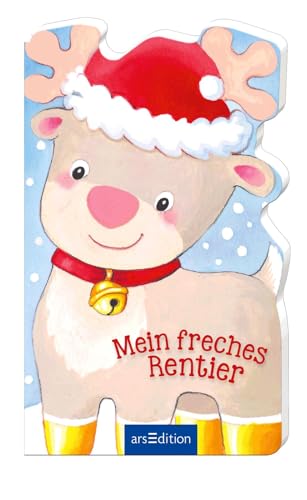 Mein freches Rentier: Lustig gereimtes Pappbilderbuch mit Formstanzung für Kinder ab 18 Monaten Mein freches Rentier: Lustig gereimtes Pappbilderbuch mit Formstanzung für Kinder ab 18 Monaten