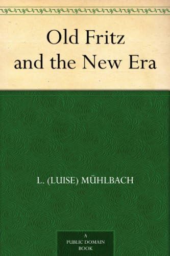 Old Fritz and the New Era von Anson Street Press