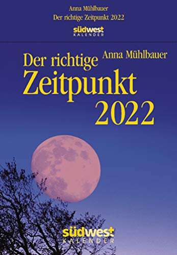 Der richtige Zeitpunkt 2022 Tagesabreißkalender