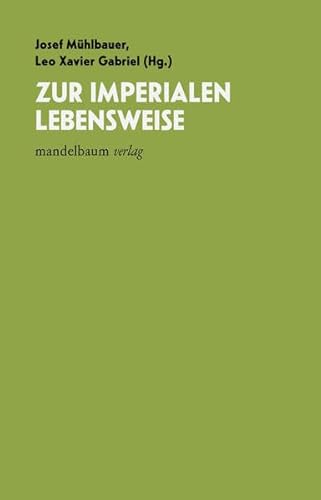 Zur imperialen Lebensweise
