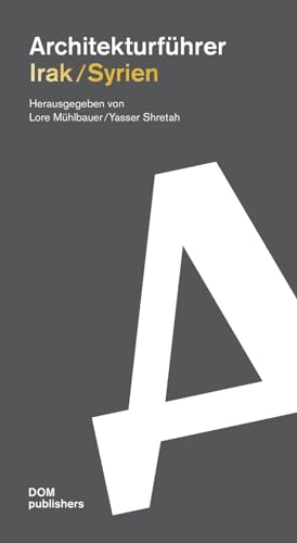 Irak/Syrien. Architekturführer (Architekturführer/Architectural Guide)