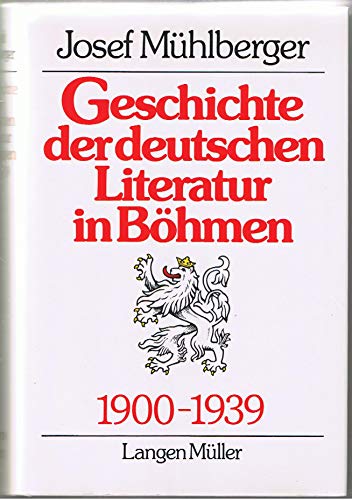 Geschichte der deutschen Literatur in Böhmen 1900-1939 von Langen-Müller