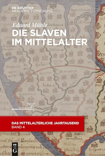Die Slaven im Mittelalter (Das mittelalterliche Jahrtausend, 4, Band 4)