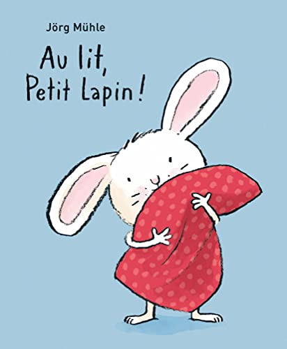 Au lit, Petit Lapin ! von EDL