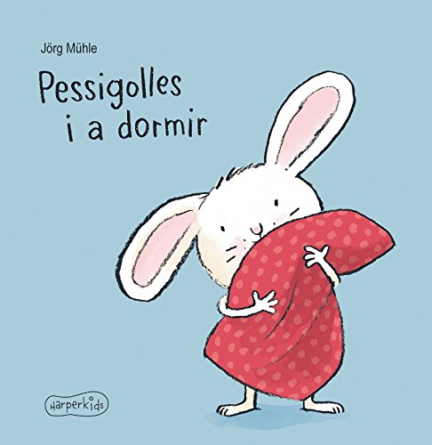 PESSIGOLLES I A DORMIR (HARPERKIDS CATALAN, Band 2)